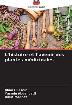 L'histoire et l'avenir des plantes médicinales