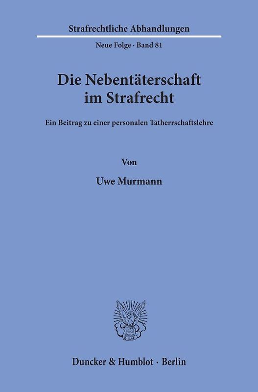 Die Nebentäterschaft im Strafrecht.
