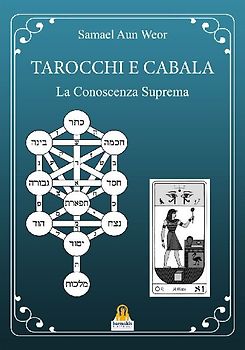 Tarocchi e cabala. La conoscenza suprema. Tarot y kabala