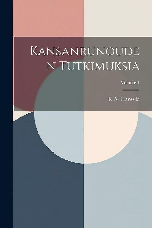 Kansanrunouden Tutkimuksia; Volume 1