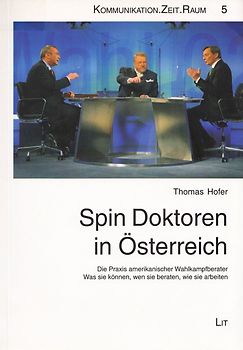 Spin Doktoren in Österreich - Thomas Hofer [Taschenbuch]