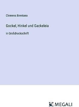 Gockel, Hinkel und Gackeleia