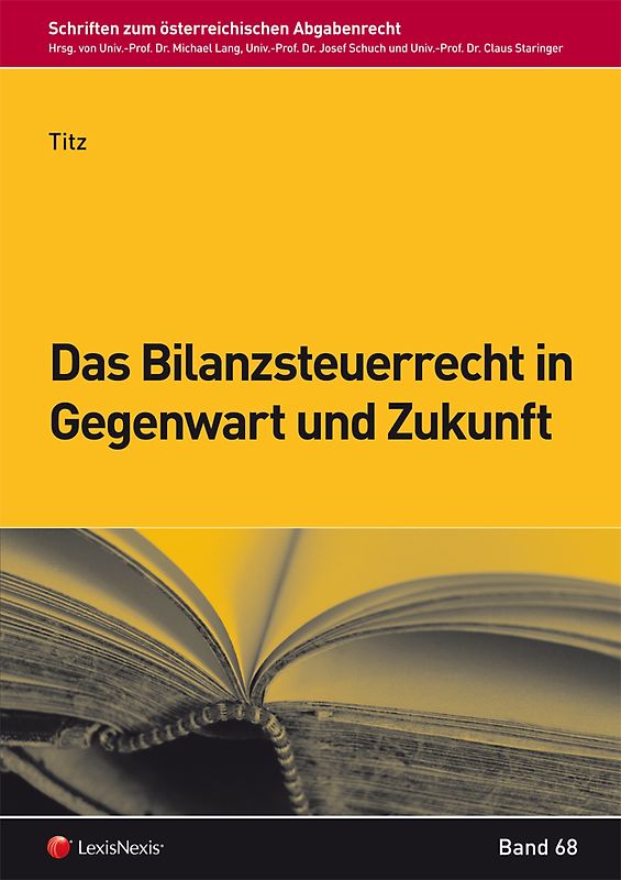 Das Bilanzsteuerrecht in Gegenwart und Zukunft