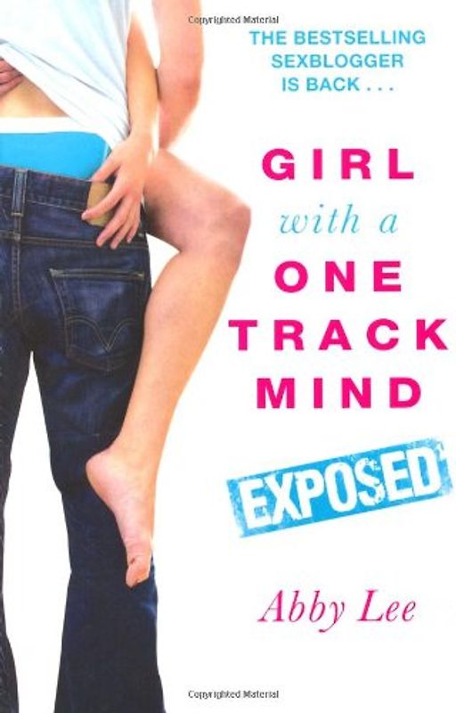 Girl with a One Track Mind: Exposed