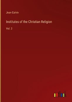 Institutes of the Christian Religion