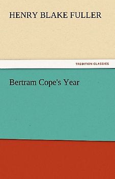 Bertram Cope's Year