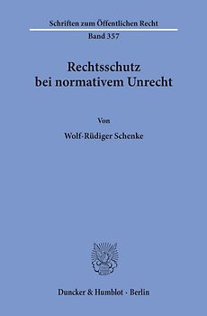 Rechtsschutz bei normativem Unrecht.