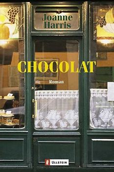 Chocolat - Joanne Harris [Taschenbuch]