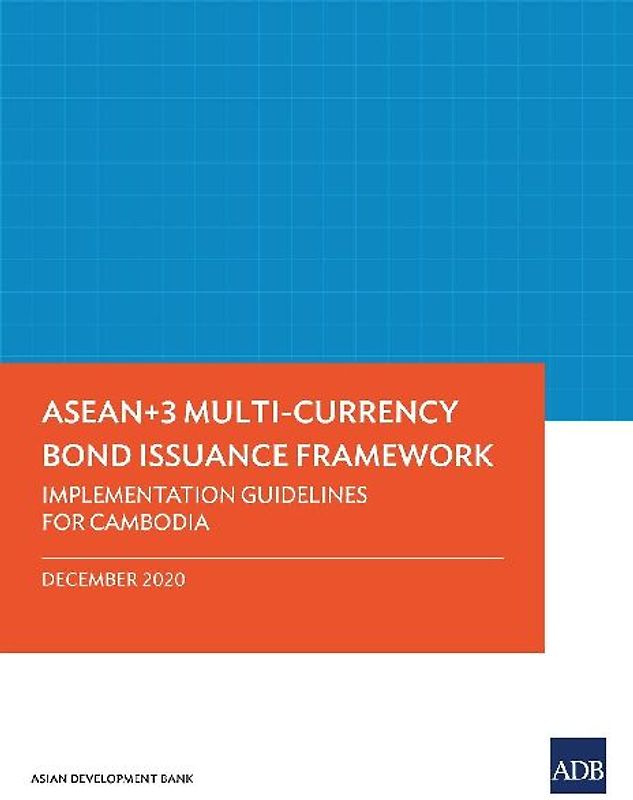 ASEAN+3 Multi-Currency Bond Issuance Framework
