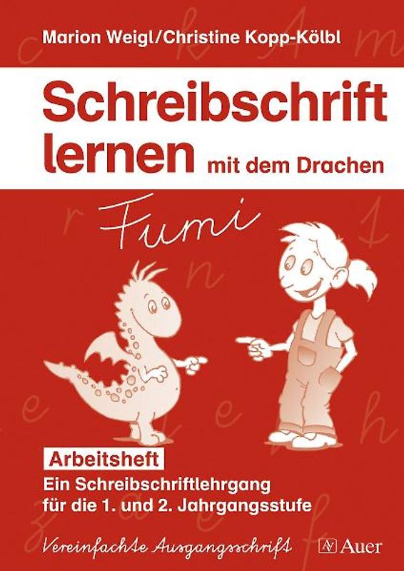 Schreibschrift lernen mit dem Drachen Fumi - Arbeitsheft  Vereinfachte Ausgangsschrift