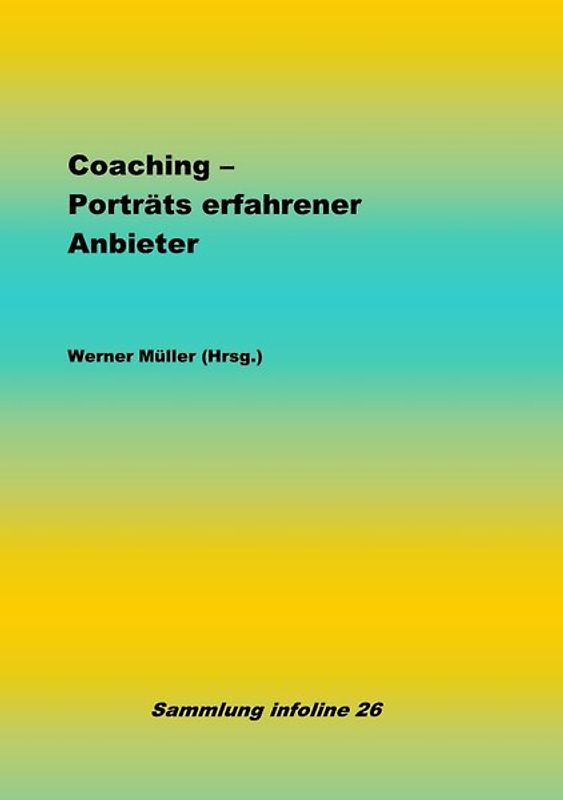 Sammlung infoline / Coaching - Porträts erfahrener Anbieter
