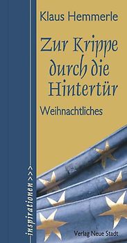 Zur Krippe durch die Hintertür