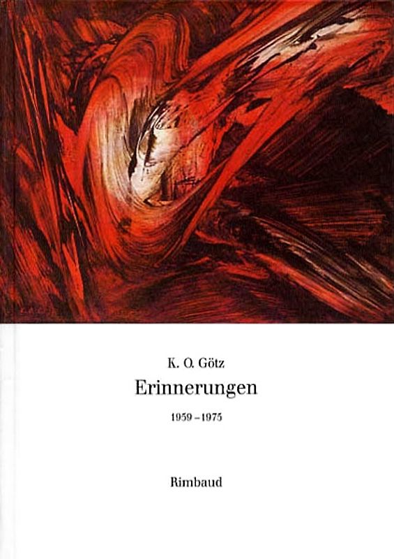 K O Götz - Erinnerungen / Erinnerungen