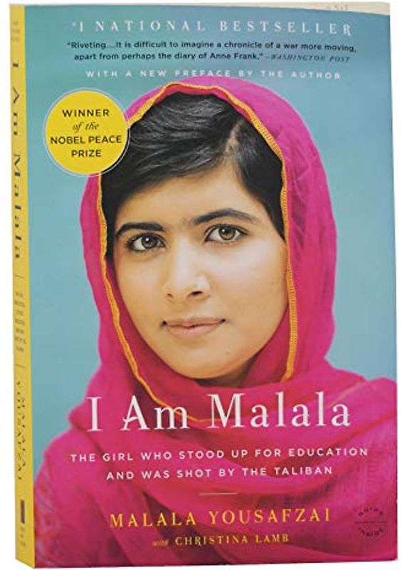 I Am Malala: The Girl Who Stood Up for Education and Was Shot by the Taliban - Yousafzai, Malala