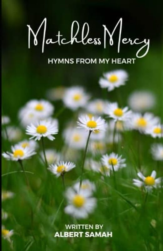 MATCHLESS MERCY: HYMNS FROM MY HEART