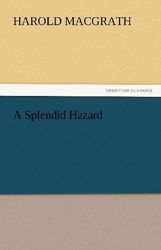 A Splendid Hazard
