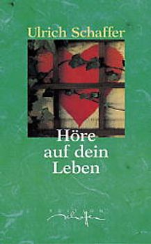 Höre auf dein Leben