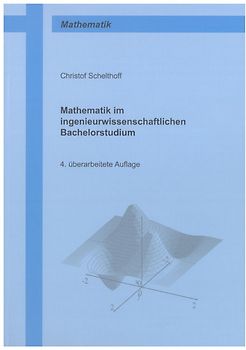 Mathematik im ingenieurwissenschaftlichen Bachelorstudium