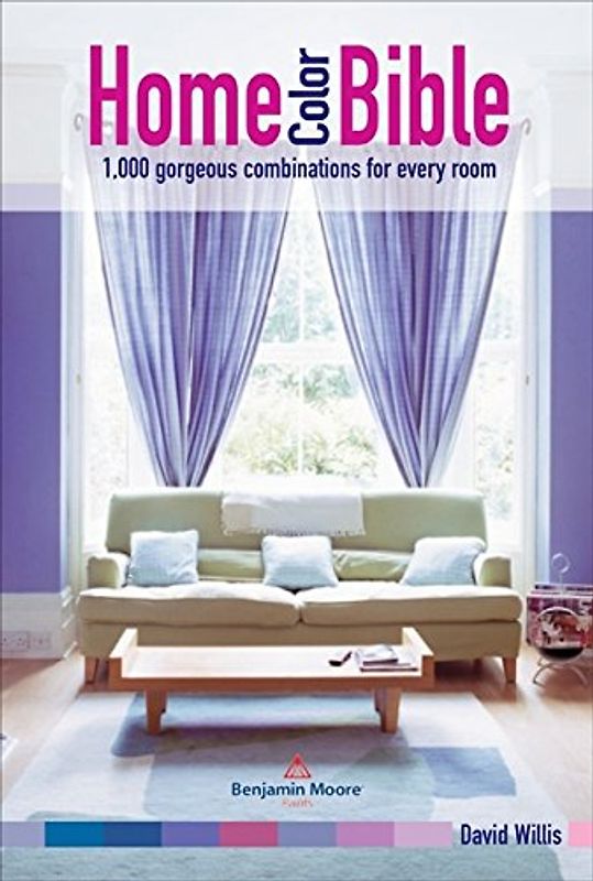 Home Color Bible: 1,000 Gorgeous Combinations for Every Room