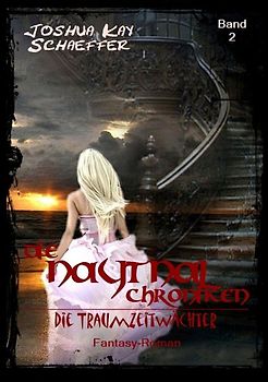 Die Naytnal-Chroniken / Die Naytnal-Chroniken - Die Traumzeitwächter