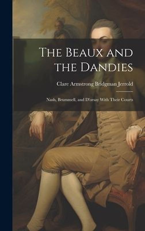 The Beaux and the Dandies