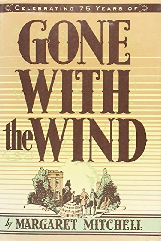 Gone With the Wind - Margaret Mitchell