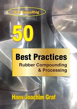 50 Best Practices: Rubber Compounding &amp; Processing
