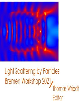 ScattPort Series / Light Scattering by Particles, Bremen Workshop 2021