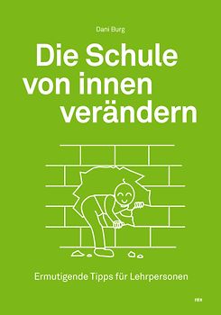 Die Schule von innen verändern