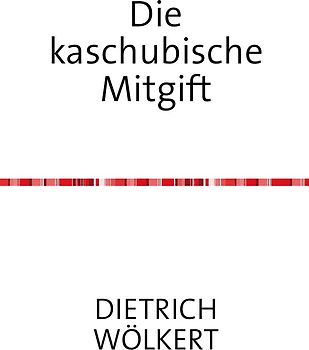 Die kaschubische Mitgift