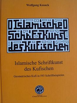 Islamische Schriftkunst des Kufischen