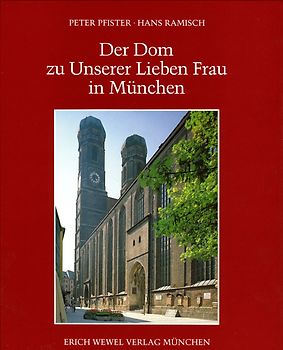 Der Dom zu Unserer Lieben Frau in München