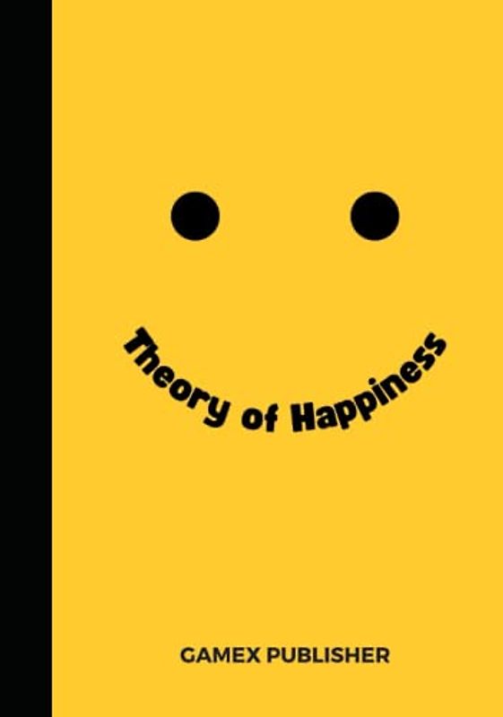Theory of Happiness