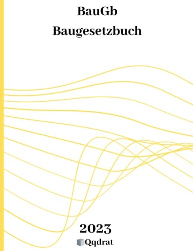 BauGb | Baugesetzbuch | BauGB Buch | Gesetzbuch und Gesetzessammlung von Qqdrat | Neueste Auflage der Gesetzestexte |
