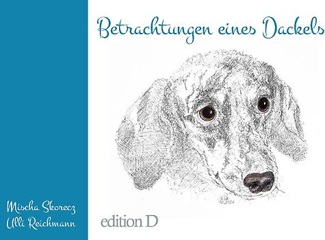 Betrachtungen eines Dackels