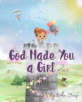 God Made You a Girl
