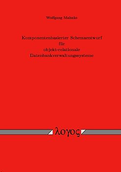 Komponentenbasierter Schemaentwurf für objekt-relationale Datenbankverwaltungssysteme
