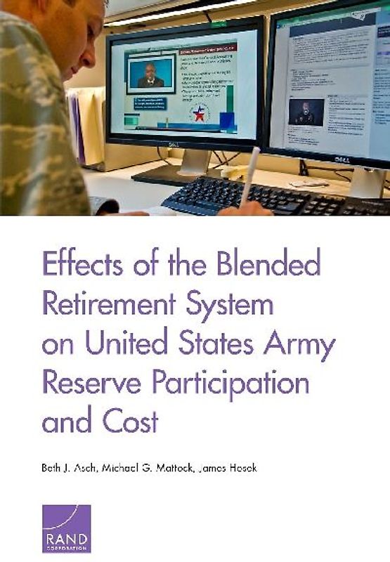 Effects of the Blended Retirement System on United States Army Reserve Participation and Cost