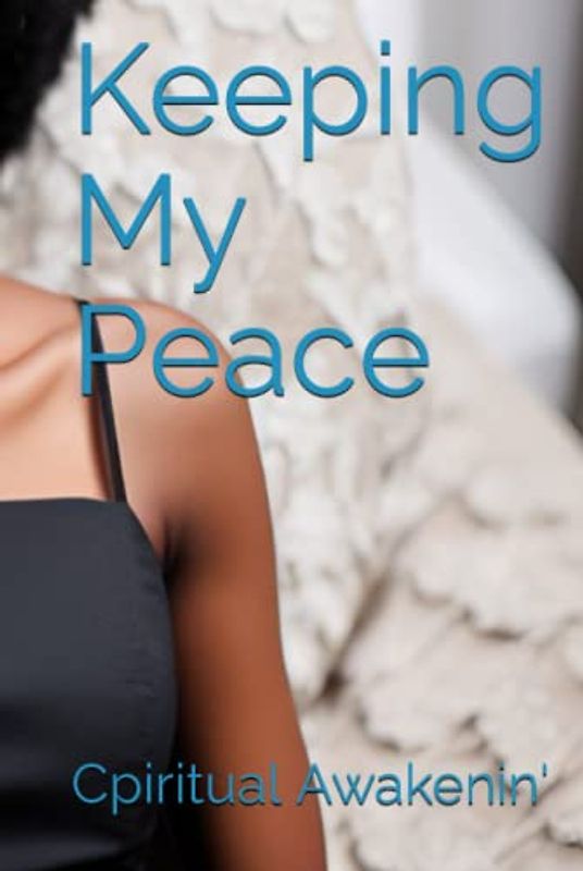 Keeping My Peace (SELF LOVE, Band 2)