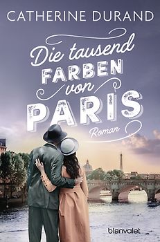Die tausend Farben von Paris