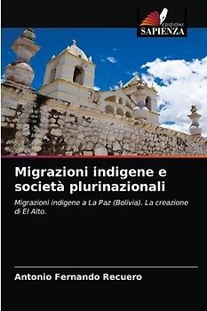 Migrazioni indigene e società plurinazionali
