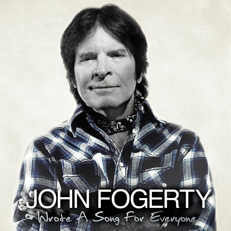 Fogerty,John - Wrote a Song for Everyone