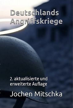 Deutschlands Angriffskriege