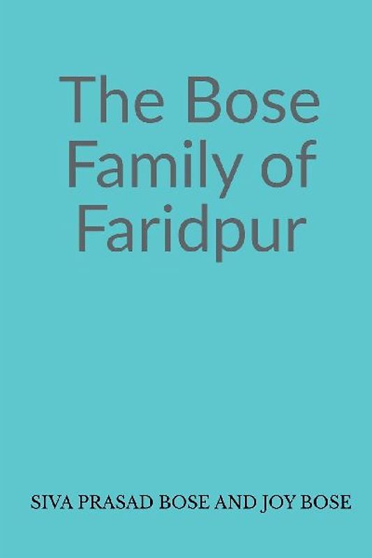 The Bose Family of Faridpur