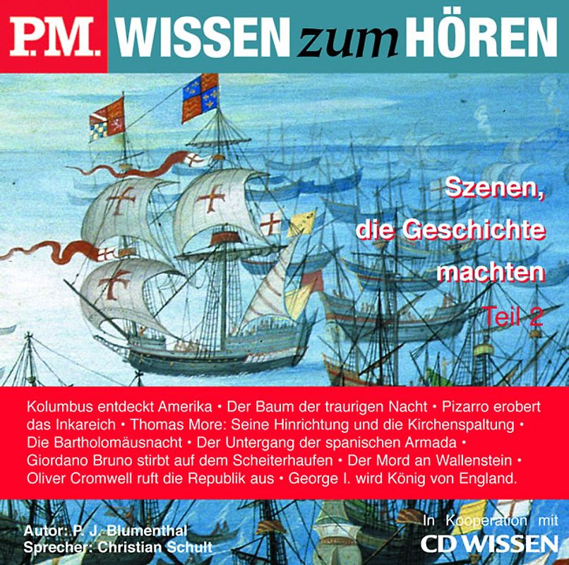 P.M. WISSEN zum HÖREN - Szenen, die Geschichte machten, Teil 2