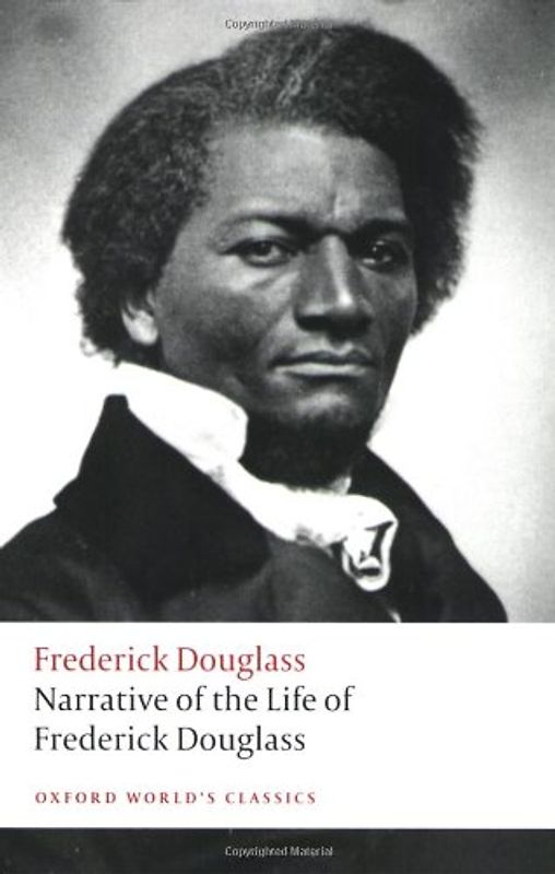 Narrative of the Life of Frederick Douglass: An American Slave (Oxford World's Classics)
