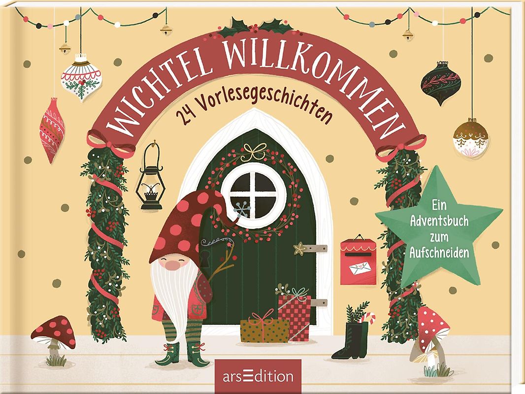 Wichtel willkommen – 24 Vorlesegeschichten