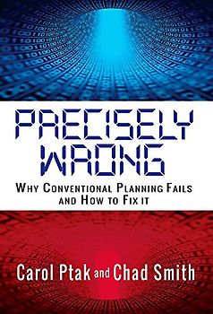 Precisely Wrong: Why Conventional Planning Systems Fail