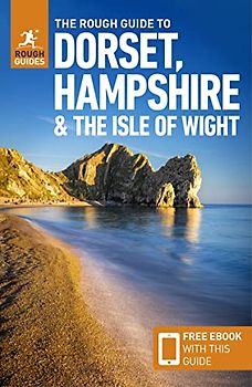 The Rough Guide to Dorset, Hampshire & the Isle of Wight (Rough Guides)