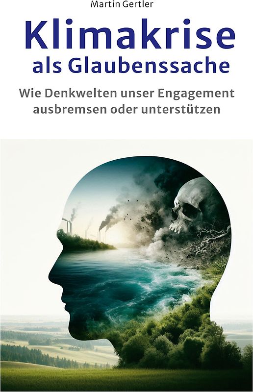 Klimakrise als Glaubenssache